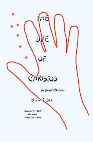 The Life of Christos Book Six