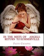 In the Mists of Angels- Return to Summerville?