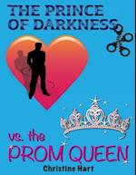 The Prince of Darkness vs. the Prom Queen
