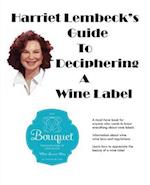 Harriet Lembeck's Guide to Deciphering a Wine Label
