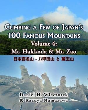 Climbing a Few of Japan's 100 Famous Mountains - Volume 4: Mt. Hakkoda & Mt. Zao