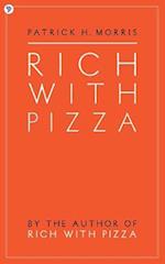 Rich with Pizza