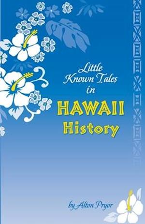 Little Known Tale in Hawaii History