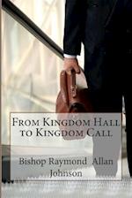 From Kingdom Hall to Kingdom Call