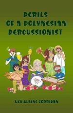 Perils of a Polynesian Percussionist