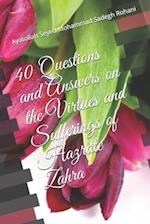 40 Questions and Answers on the Virtues and Sufferings of Hazrate Zahra