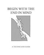 Begin with the End in Mind