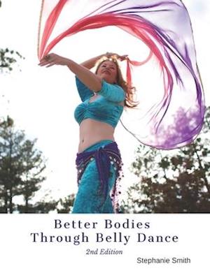 Better Bodies Through Belly Dance