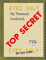 My Personal Top Secret Cookbook