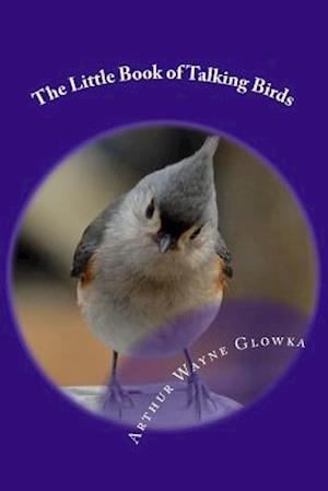 The Little Book of Talking Birds