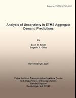 Analysis of Uncertainty in Etms Aggregate Demand Predictions