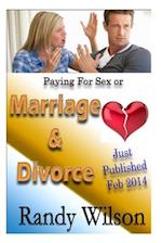 Paying for Sex or Marriage & Divorce