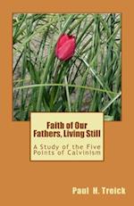 Faith of Our Fathers, Living Still