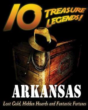 10 Treasure Legends! Arkansas