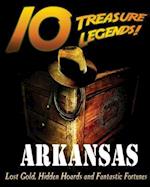 10 Treasure Legends! Arkansas