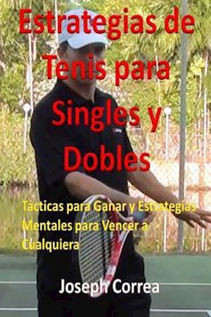 Estrategias de Tenis Para Singles Y Dobles