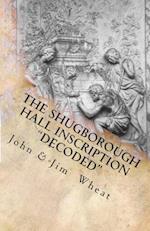 The Shugborough Hall Inscription Decoded