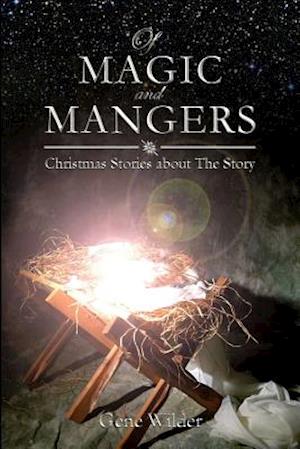 Of Magic and Mangers