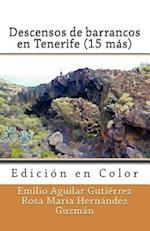 Descensos de barrancos en Tenerife (15 más) (Edición en Color)