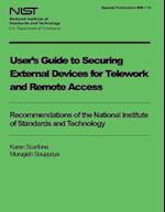 User's Guide to Securing External Devices for Telework and Remote Access