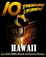 10 Treasure Legends! Hawaii