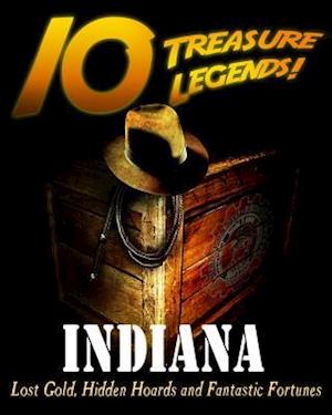 10 Treasure Legends! Indiana