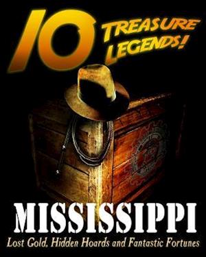 10 Treasure Legends! Mississippi