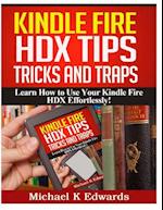 Kindle Fire Hdx Tips, Tricks and Traps