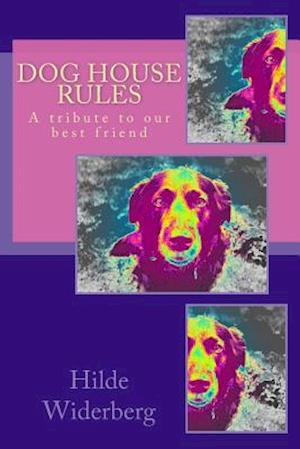 Dog House Rules