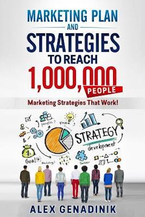 Marketing Plan & Advertising Strategy to Reach 1,000,000 People