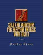 Solo and Variations for Bartitone Ukulele with High D