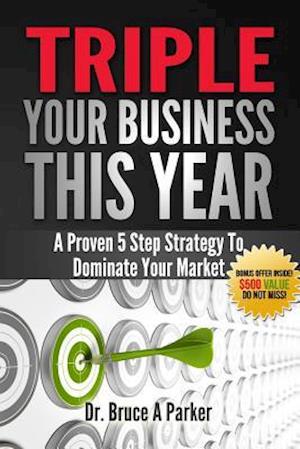 Triple Your Business This Year