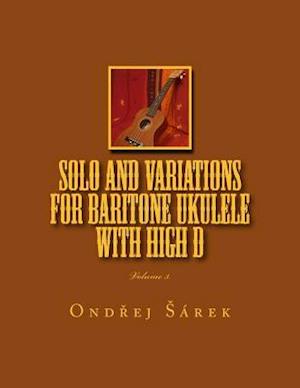 Solo and Variations for Bartitone ukulele with high D