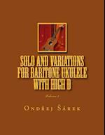Solo and Variations for Bartitone Ukulele with High D
