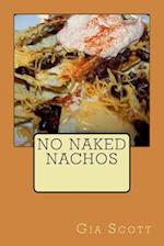 No Naked Nachos