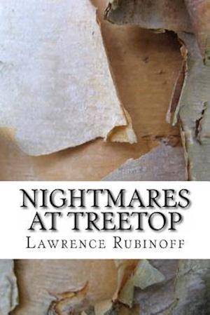 Nightmares at Treetop