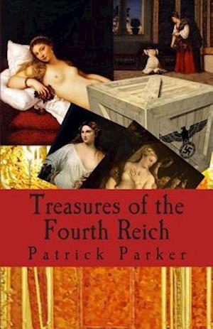 Treasures of the Fourth Reich