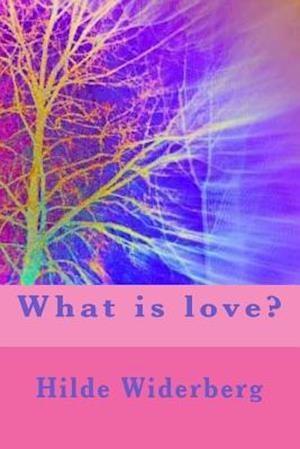 What Is Love?