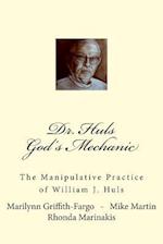 Dr. Huls - God's Mechanic