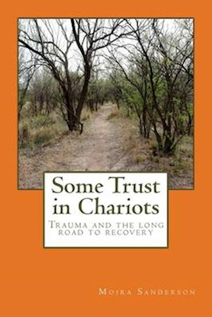 Some Trust in Chariots