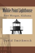 Mobile Point Lighthouse