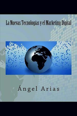 La Nuevas Tecnologías Y El Marketing Digital