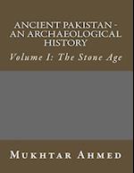 Ancient Pakistan - An Archaeological History