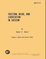 Friction, Wear and Lubrication in Vacuum