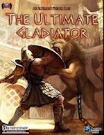 The Ultimate Gladiator