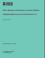 Desi?detection of Early-Season Invasives (Software- Installation Manual and User?s Guide Version 1.0)