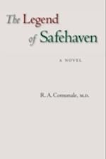 The Legend of Safehaven : A Novel