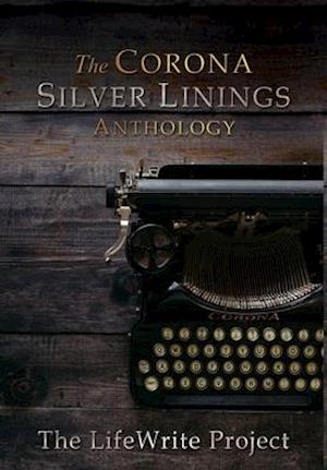 The Corona Silver Linings Anthology