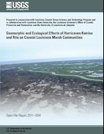 Geomorphic and Ecological Effects of Hurricanes Katrina and Rita on Coastal Louisiana Marsh Communities