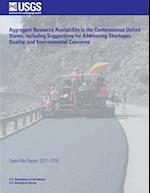 Aggregate Resource Availability in the Conterminous United States, Including Suggestions for Addressing Shortages, Quality, and Environmental Concerns